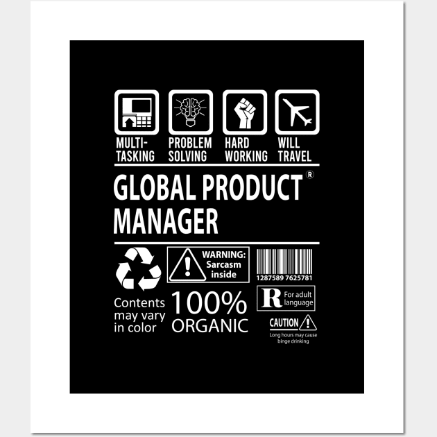 Global Product Manager T Shirt - MultiTasking Certified Job Gift Item Tee Wall Art by Aquastal